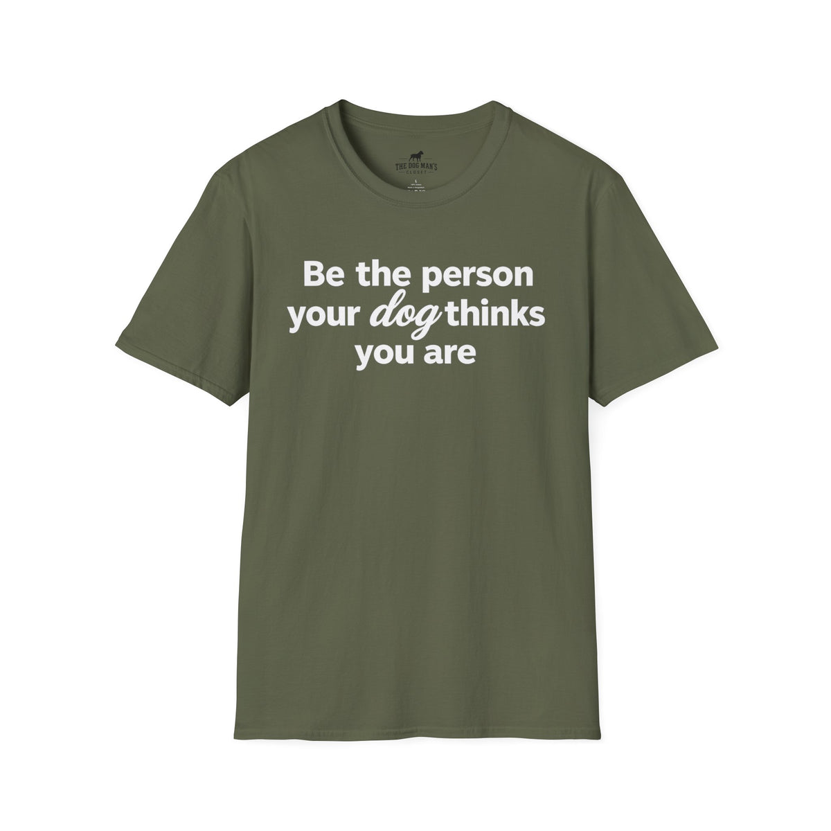 Be the Person Your Dog Thinks You are