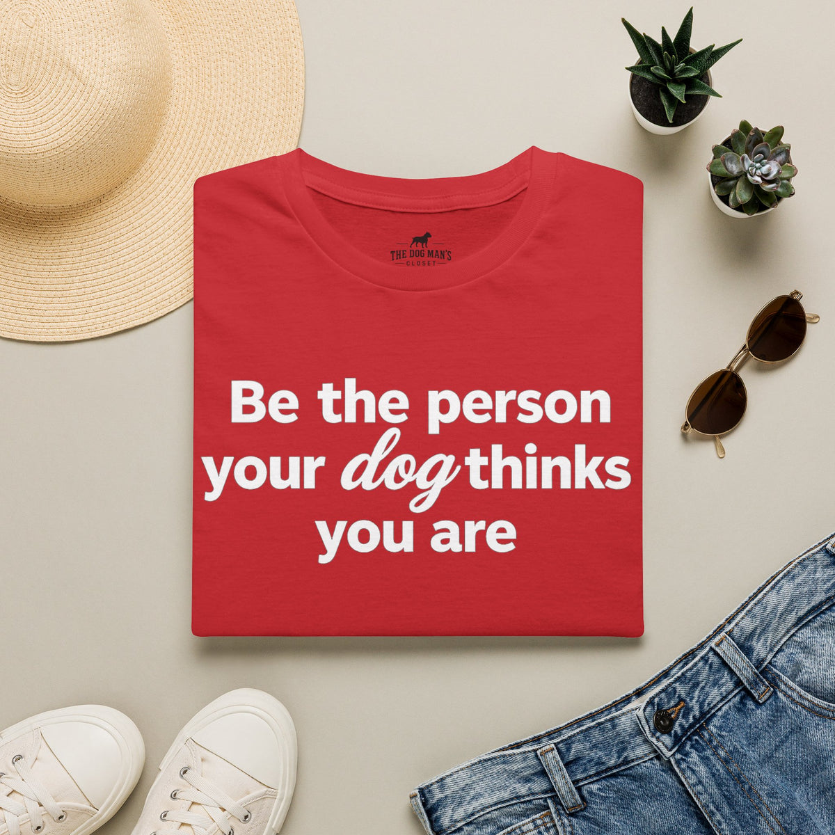 Be the Person Your Dog Thinks You are