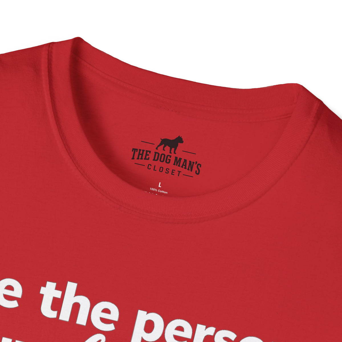 Be the Person Your Dog Thinks You are