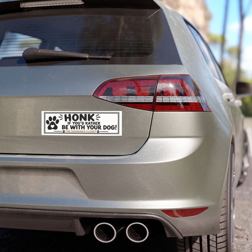 “Honk If You’d Rather Be With Your Dog!” Magnet