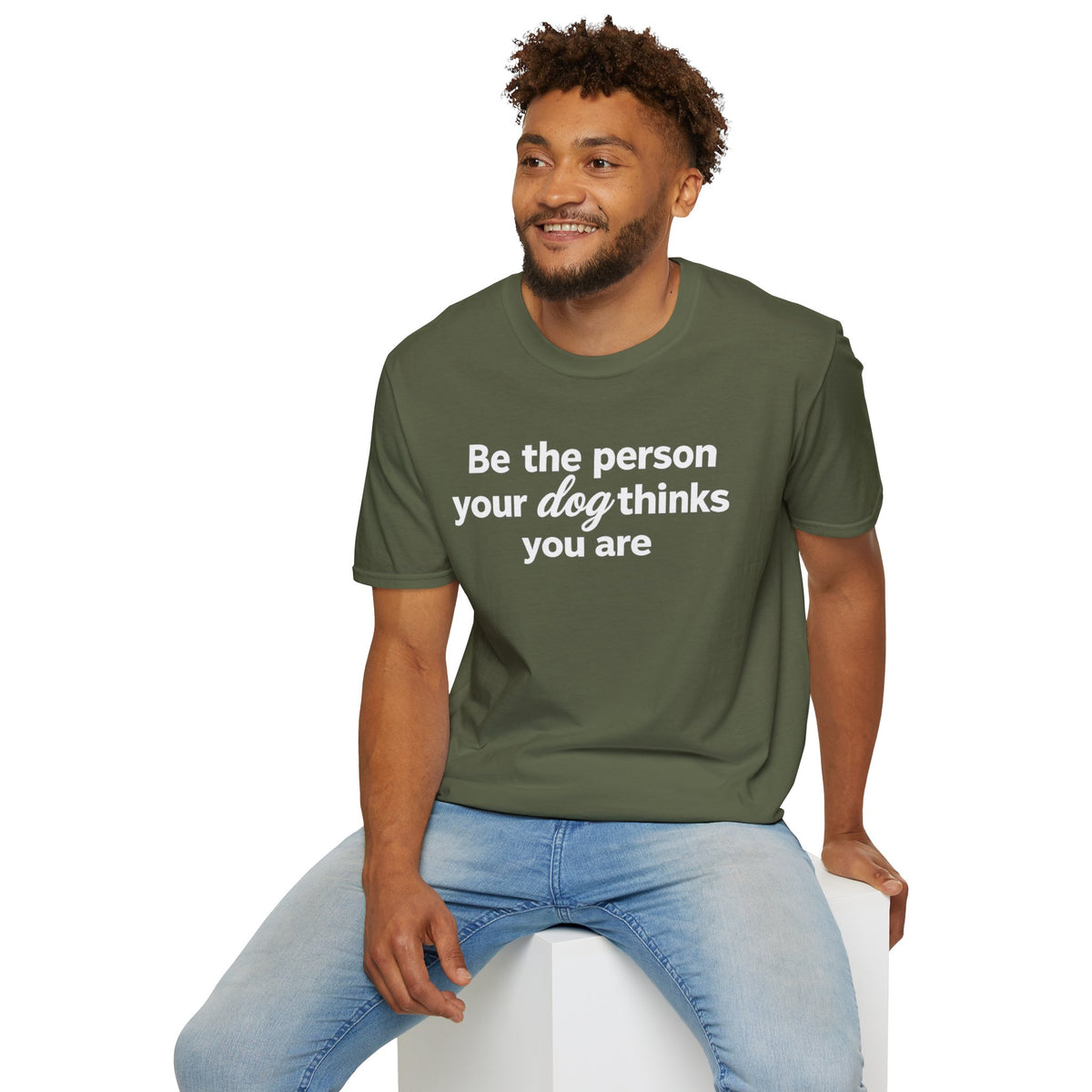 Be the Person Your Dog Thinks You are
