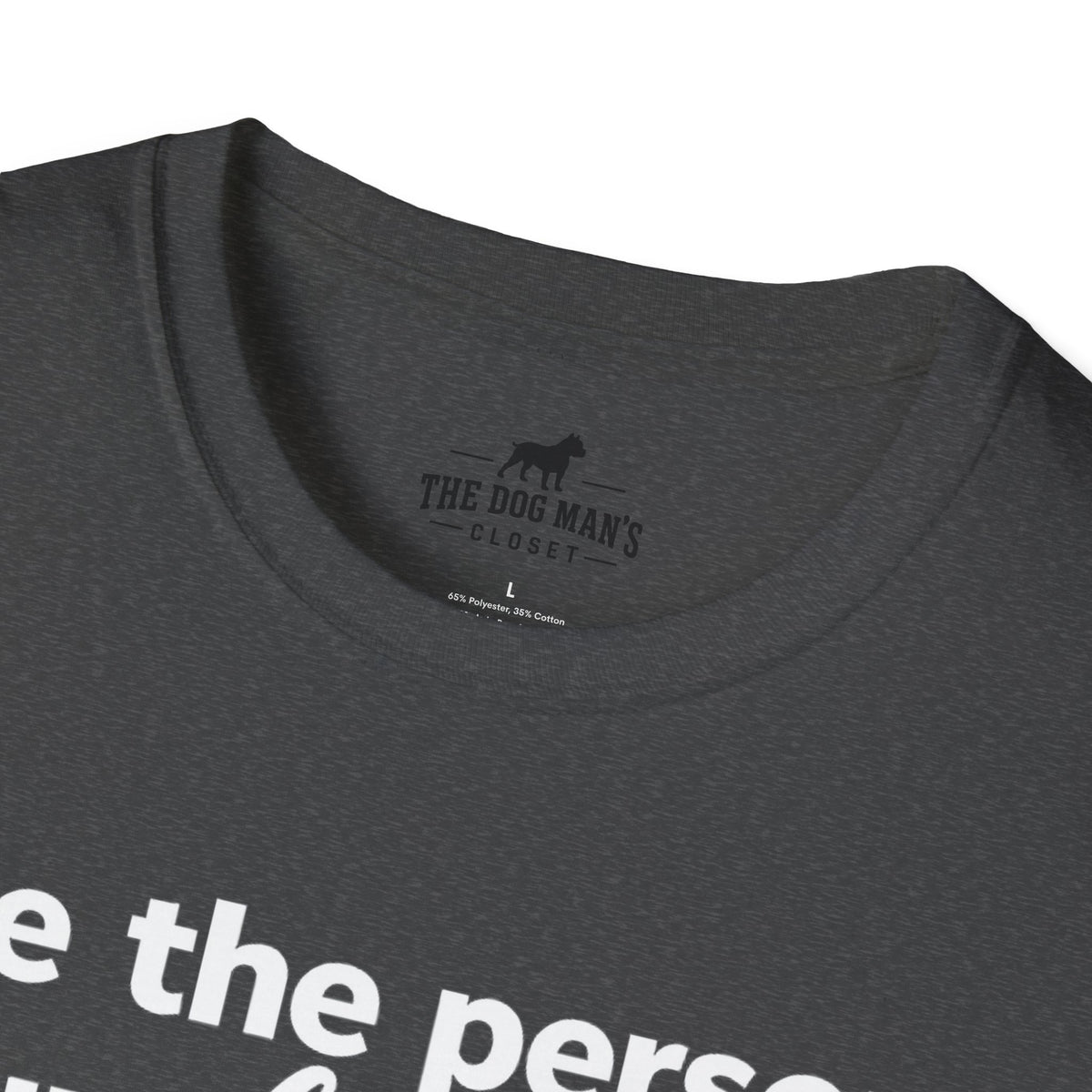 Be the Person Your Dog Thinks You are